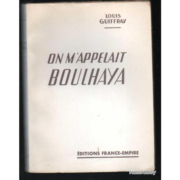 On m'appelait boulhaya , sas alg�rie  section administratives sp�cialis�es par louis guiffray