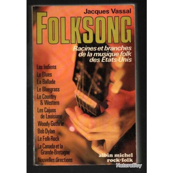 folksong de jacques vassal racines et branches de la musique folk des �tats-unis