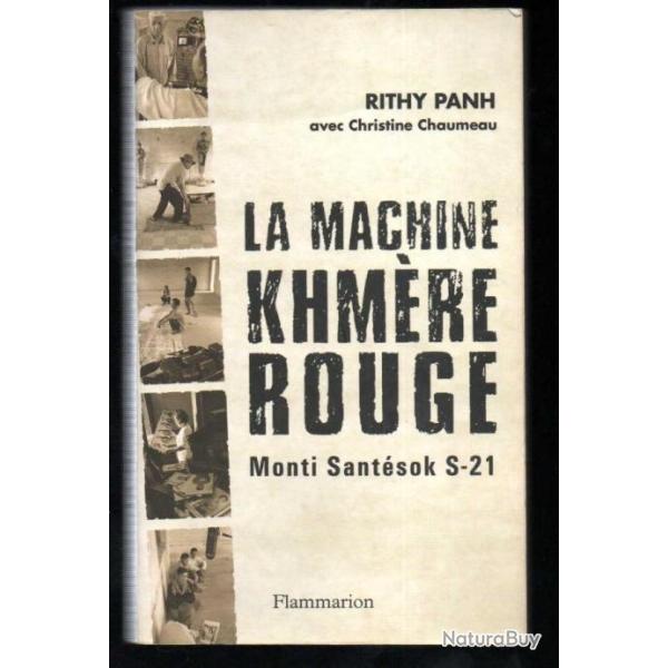 la machine khm�re rouge monti sant�sok s-21 de rithy panh et christine chaumeau