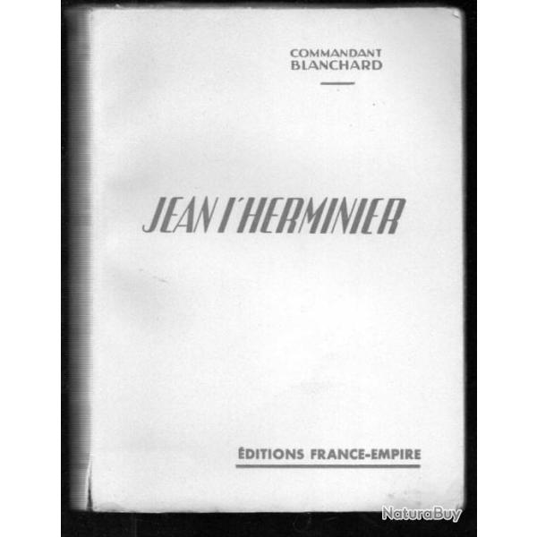 jean l'herminier par le  commandant blanchard sous-marins , france libre france-empire