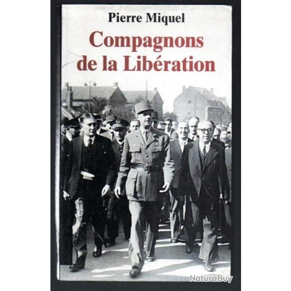 compagnons de la lib�ration de pierre miquel