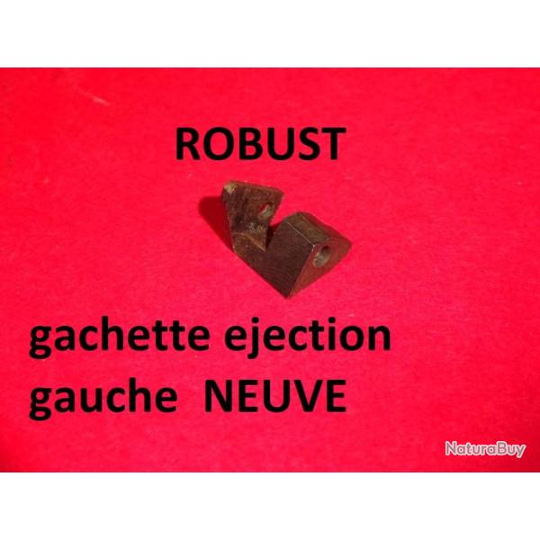 gachette ejection NEUVE de fusil ROBUST 238 ROBUST 234 - VENDU PAR JEPERCUTE (D24A180)