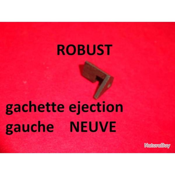 gachette ejection NEUVE de fusil ROBUST 238 ROBUST 234 - VENDU PAR JEPERCUTE (D24A181)