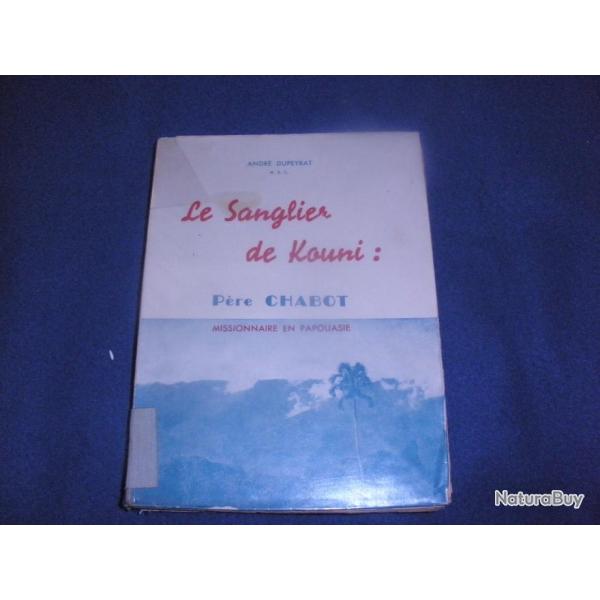 Le sanglier de Kouni du pere Chabot missionaire en Papouasie