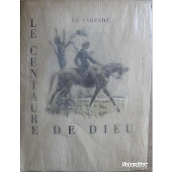 LA VARENDE "Le centaure de Dieu" dition illustre JARACH : AQUARELLE ORIGINALE numrot 521