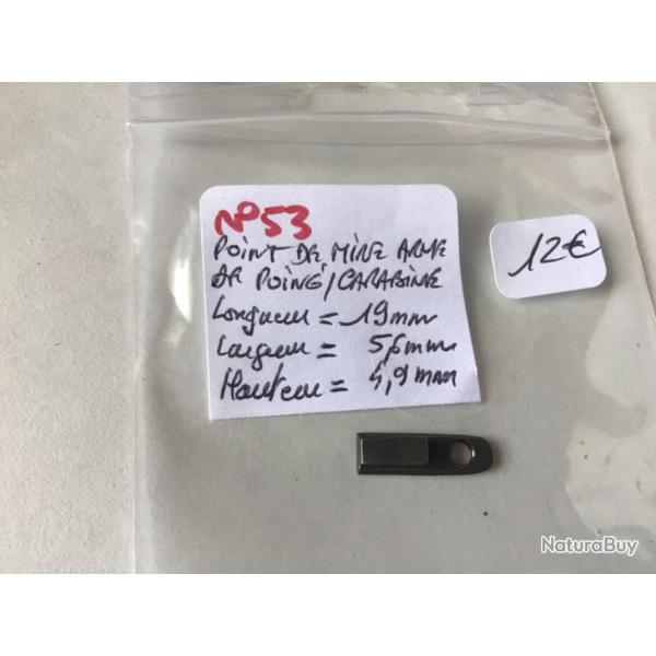 VENDU PAR LE-CUIRASSIER N 53 POINT DE MIRE POUR CARABINE ET ARMES DE POING