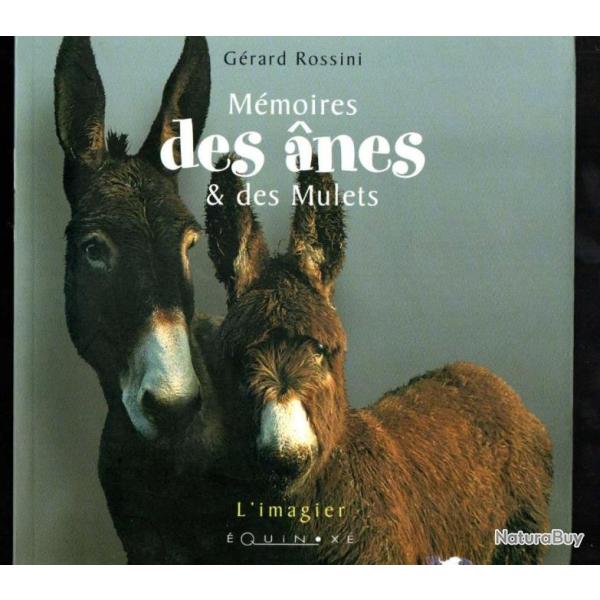 m�moires des anes et des mulets l'imagier de g�rard rossini + cadeau
