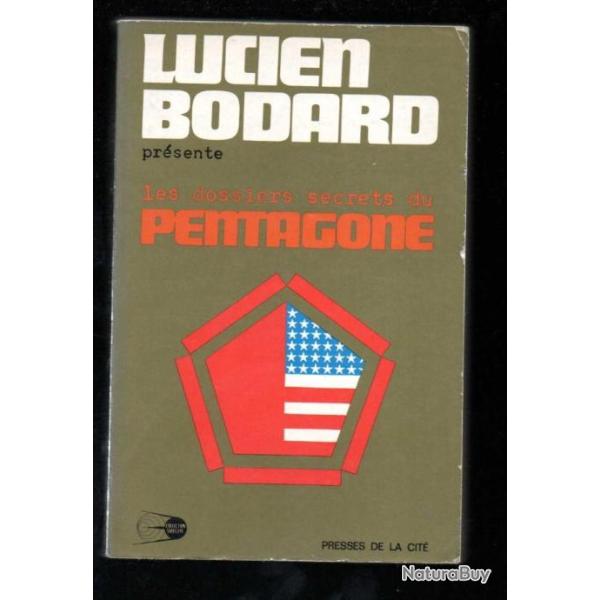 les dossiers secrets du pentagone  lucien bodard pr�sente