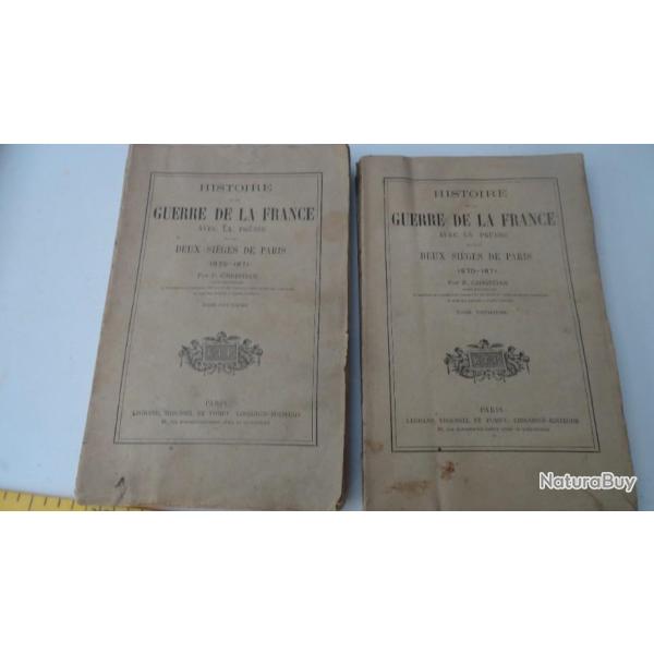 Histoire de la "Guerre de la France avec la Prusse"par P.Christian...2 tomes