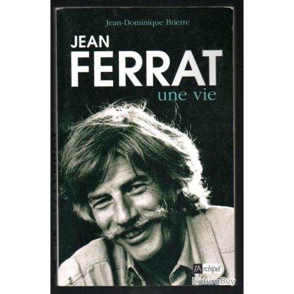 jean ferrat une vie de jean-dominique brierre
