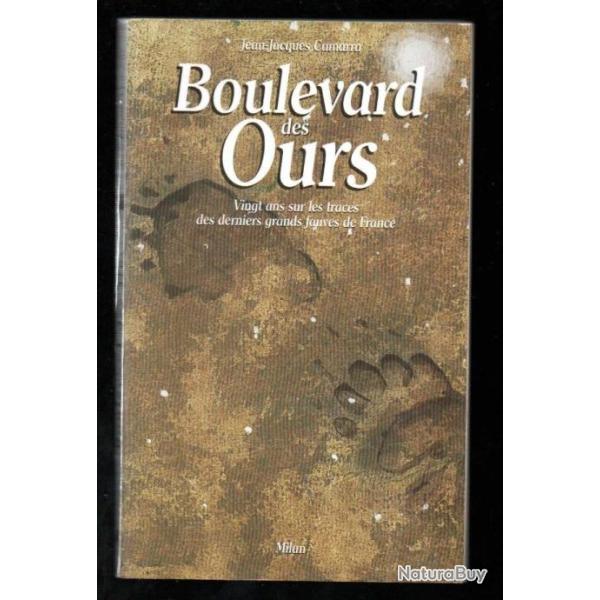 boulevard des ours vingt ans sur les traces des derniers grands fauves de f de jean-jacques camarra