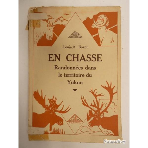 Livre En Chasse Louis-A. BOVET 1929 Chasseur Canada