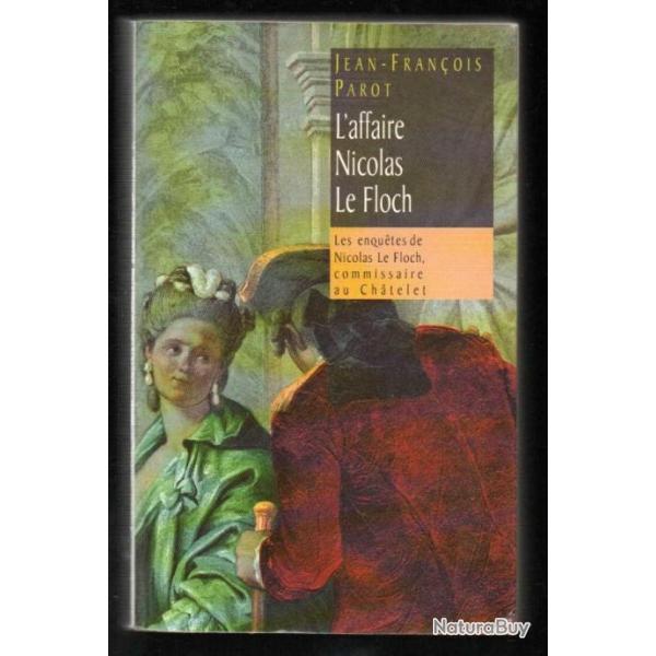 l'affaire nicholas le floch de jean-franois parot  commissaire au chatelet