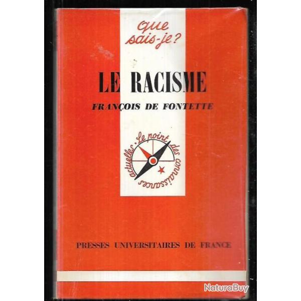 Que sais-je , le racisme de fran�ois de fontette  1988
