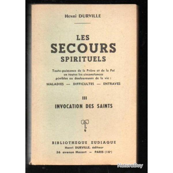 les secours spirituels tome III invocation des saints d'henri durville �sot�risme religion