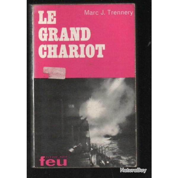 le grand chariot collection feu fleuve noir de marc j.trennery , raid commandos