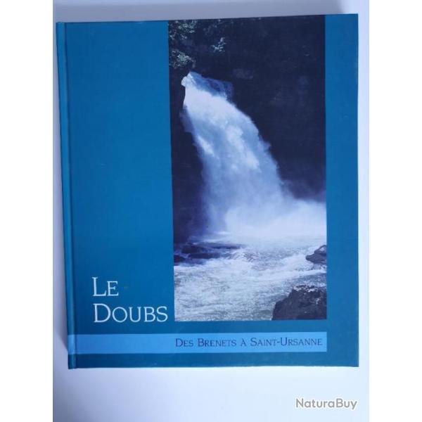 LE DOUBS Des Brenets � Saint-Ursanne