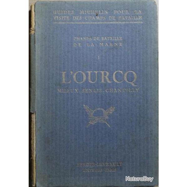 Livre L'Ourcq des Guides Michelin pour la visite des champs de bataille
