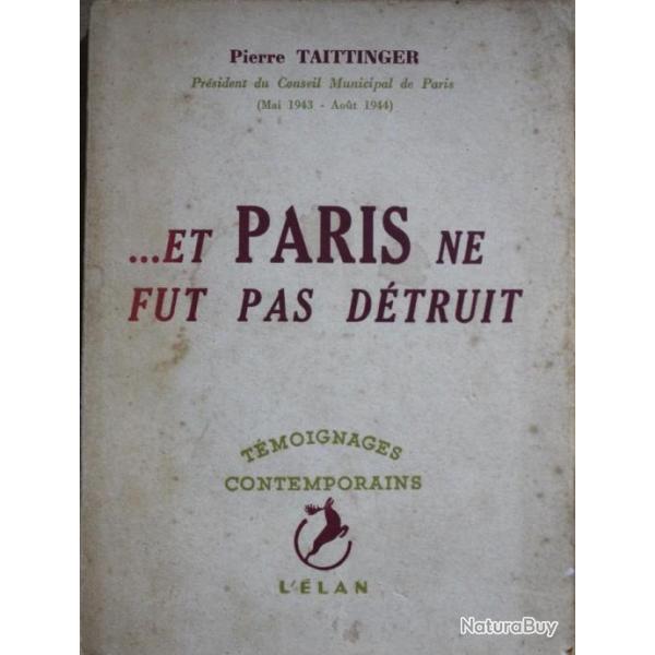 Roman ...Et Paris ne fut pas dtruit de Pierre Tattinger