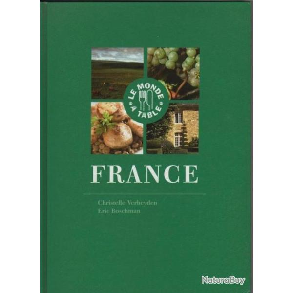 Le monde a table -  France - Verheyden Christelle Boschman Eric