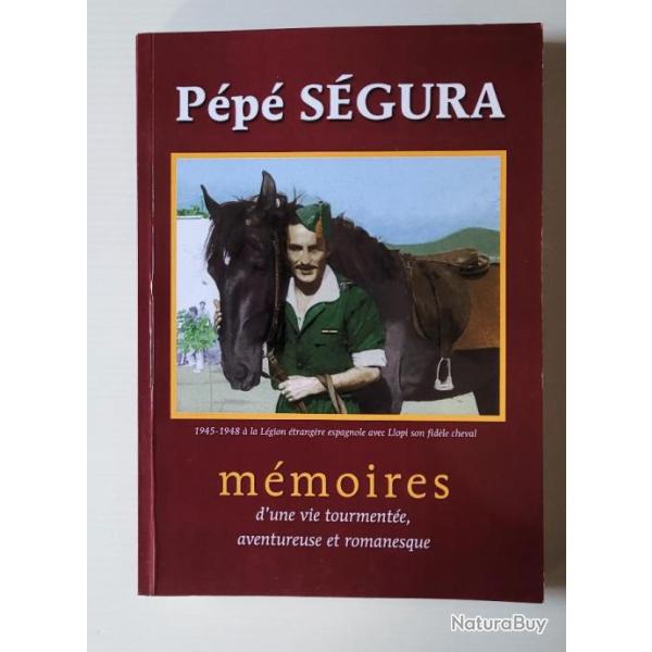 P�p� SEGURA -M�moires -1945-1948 L�gion etrangere espagnole