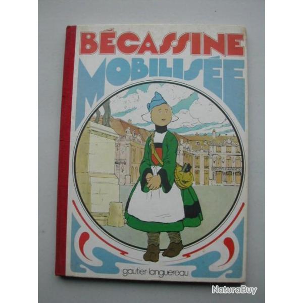 BD BECASSINE MOBILISEE Gautier et Languereau 1918 Edition 1977 Collection Rare