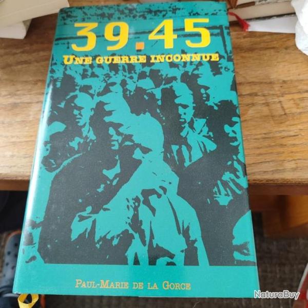 39-45 Une Guerre Inconnue