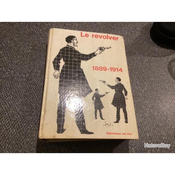 Livre le revolver 1889-1914