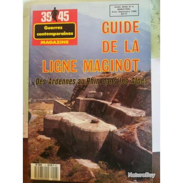 Guide de la ligne maginotDes Ardennes au Rhin dans les Alpes.