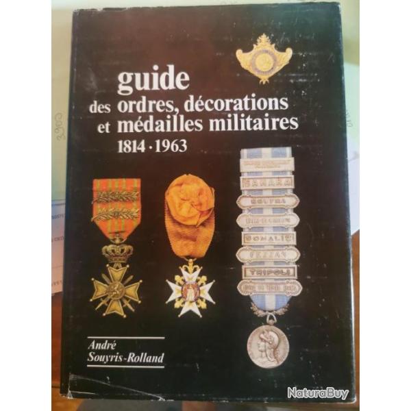 Guide des ordres, d�corations et m�dailles militaires 1814-1963