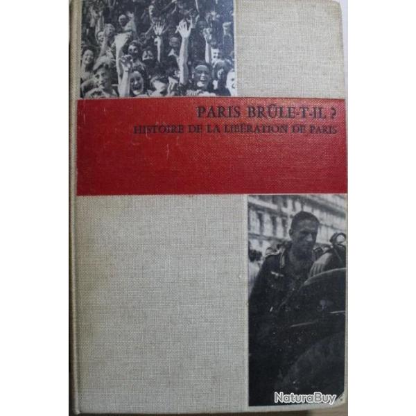 Livre Paris Brle-t-il? Histoire de la libration de Paris