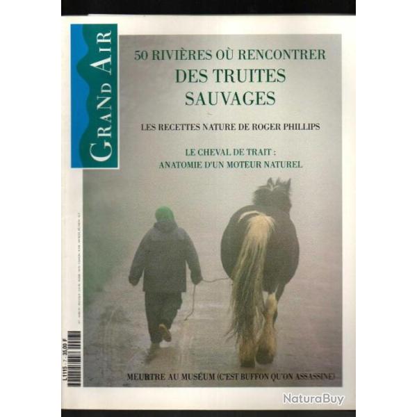 revue grand air 7 cheval de trait, truites sauvages ,glacier ,  zoologie , ethnographie, botanique