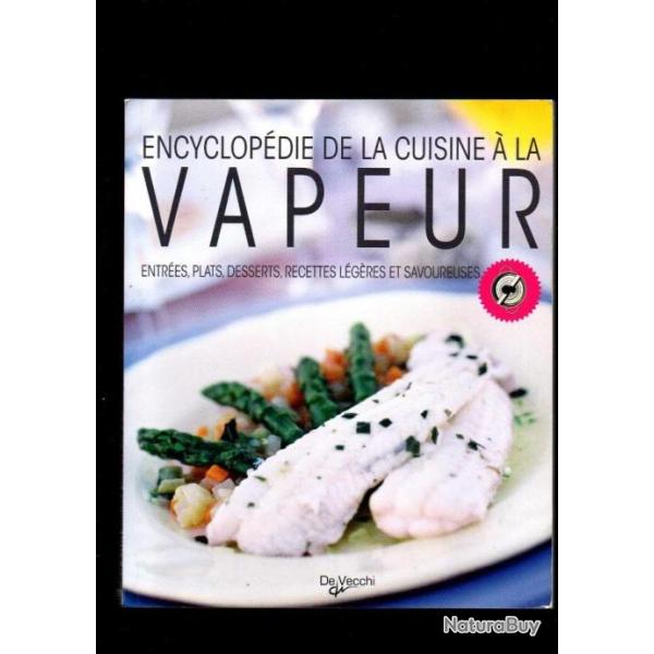 encyclop�die de la cuisine � la vapeur + kdo la cuisine pas cher