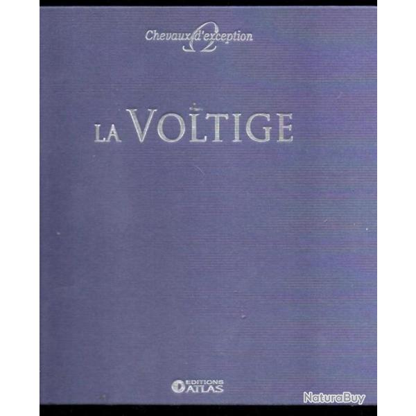 la voltige  De Agn�s Galletier,  chevaux d'exception atlas