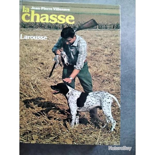 Le larousse de la chasse