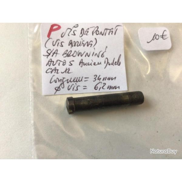 VENDU PAR LE-CUIRASSIER VIS DE PONTET (ARRIERE) BROWNING AUTO5 CALIBRE 12 (PREMIERS MOD�LES)
