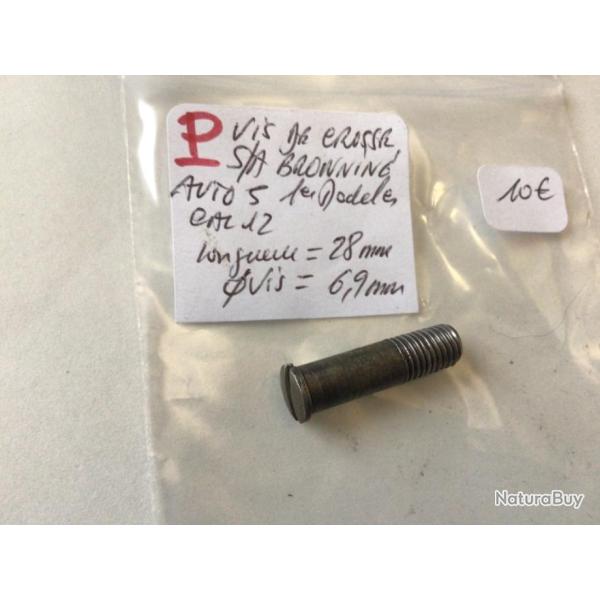 VENDU PAR LE-CUIRASSIER VIS DE CROSSE BROWNING AUTO5 CALIBRE 12 (PREMIERS MOD�LES)