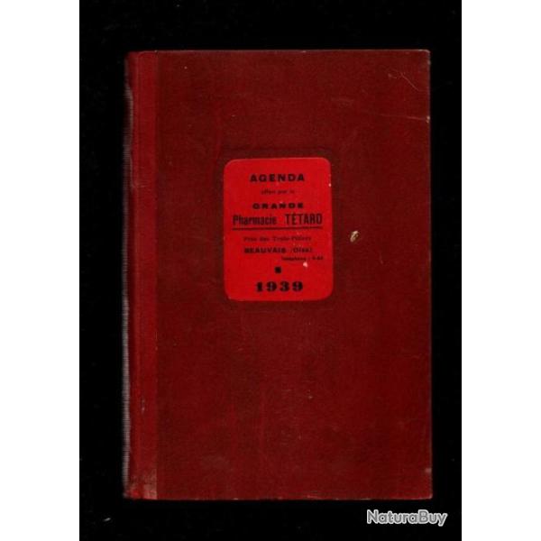 1939 agenda offert par la grande pharmacie t�tard beauvais pr�s des trois piliers