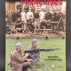 LES MITRAILLEUSES FRANCAISES par Jean Huon & Alain Barrellier