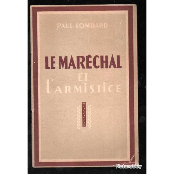 le mar�chal et l'armistice de paul lombard plaquette sur le mar�chal p�tain