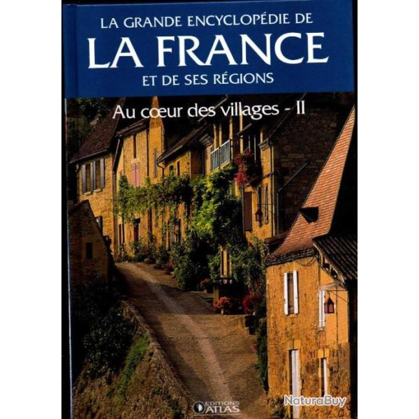 la grande encyclop�die de la france et de ses r�gions au coeur des villages II