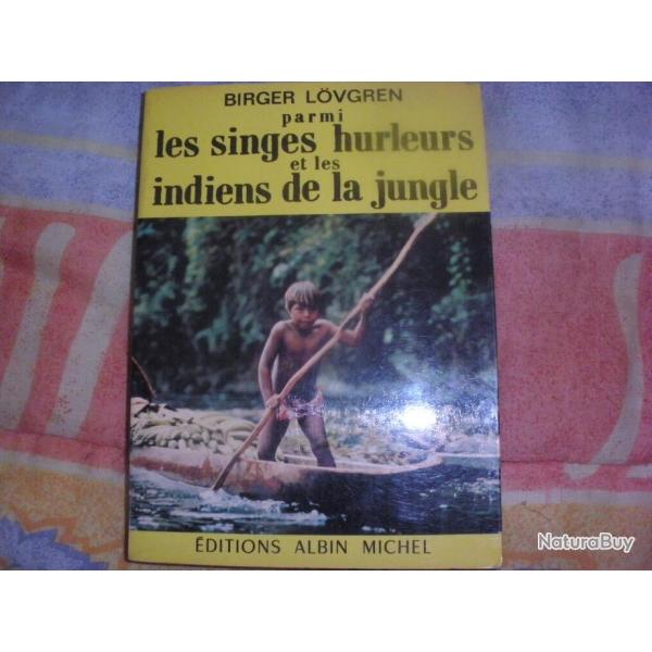 Les singes hurleurs et les Indiens de la jungle de Birger Lovgren