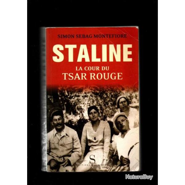 staline la cour du tsar rouge de simon sebag montefiore