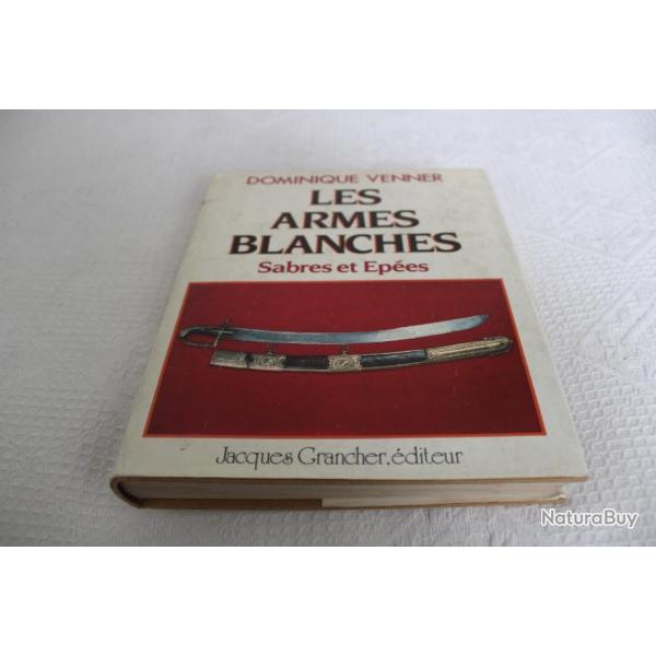 Les armes blanches, sabres et pes