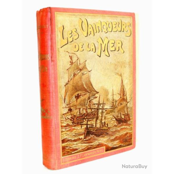 L�on Berthaut. Les vainqueurs de la mer Histoire g�n�rale de la Marine. EO