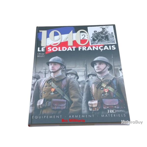 1940 Le Soldat Fran�ais Tome 2 Histoire et Collections
