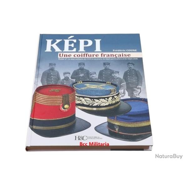 Le K�pi une Coiffure Fran�aises Tome 2 HC COLLECTION Reli� 192 pages textes et photos