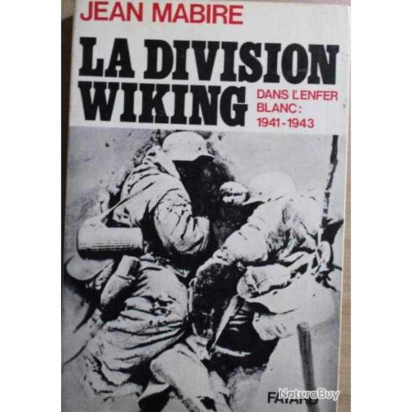 Livre La division Wiking Dans l'enfer blanc 1941 -1943