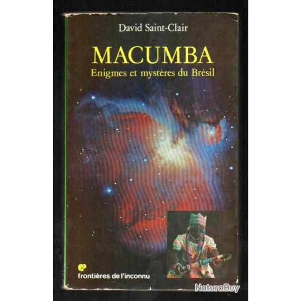 macumba �nigmes et myst�res du br�sil de david saint-clair