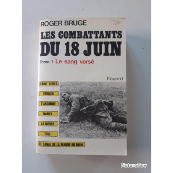 LIVRE LES COMBATTANTS DU 18 JUIN  "LE SANG VERS�"